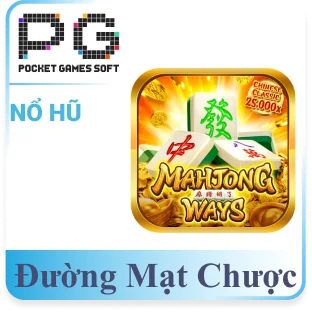 Đường Mạt Chược - nổ hũ